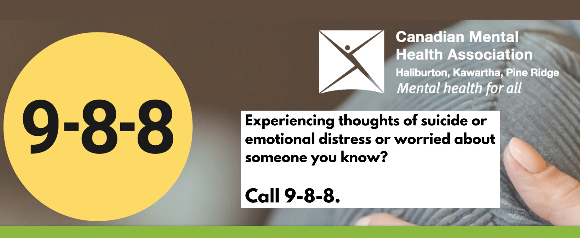 Large-yellow-circle-with-the-numbers-9-8-8-in-it-along-with-local-Canadian-Mental-Health-Association-logo-and-message-experiencing-thoughts-of-suicide-or-emotioal-distress-or-worried-about-someone-you-know? call-9-8-8.